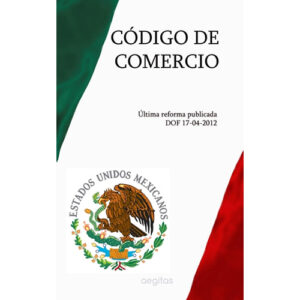 CONSULTAR CÓDIGO DE COMERCIO DE MEXICO